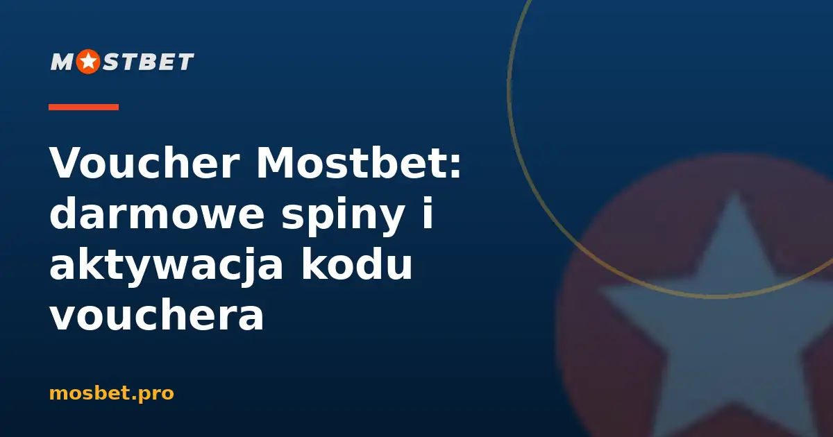 Voucher Mostbet na darmowe spiny