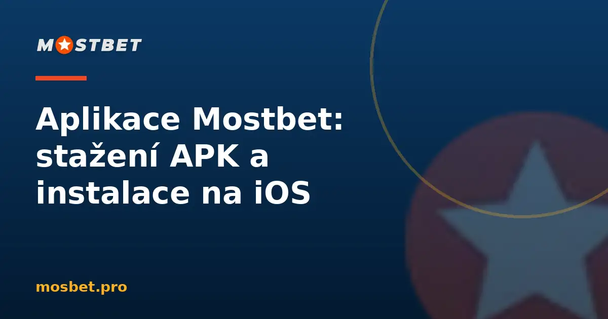 Aplikace Mostbet pro Android a iOS