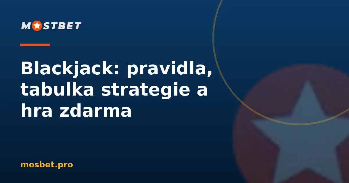 Pravidla blackjacku a tabulka základní strategie