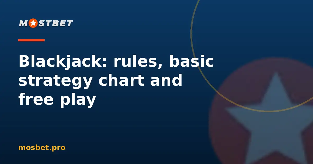 Blackjack rules and basic strategy chart