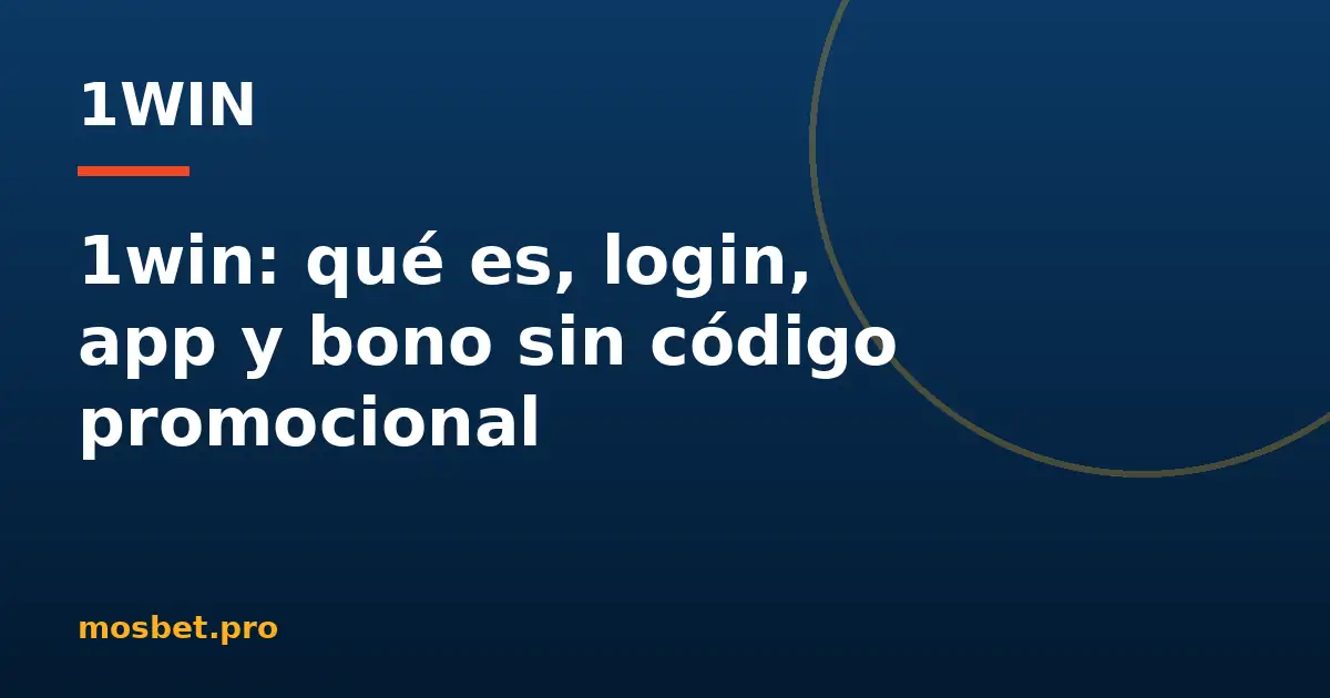 Casino 1win — guía para jugadores en España