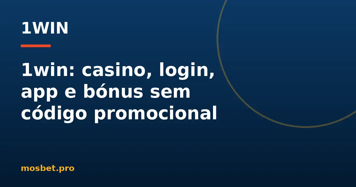 Casino 1win — guia para jogadores em Portugal