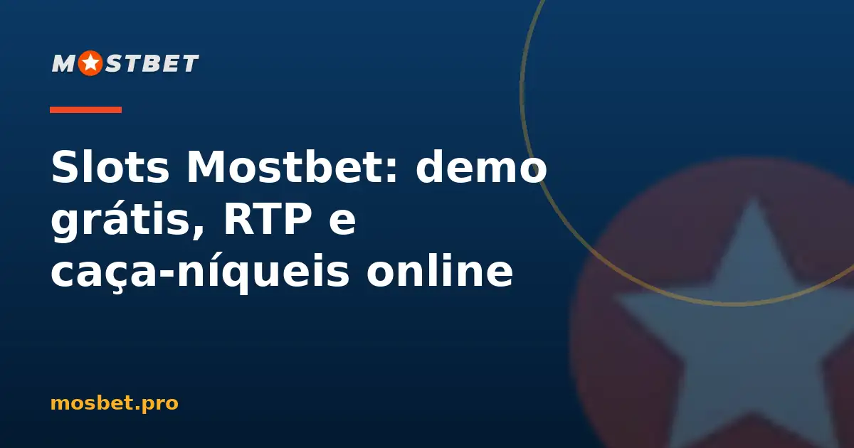 Slots demo grátis no cassino Mostbet